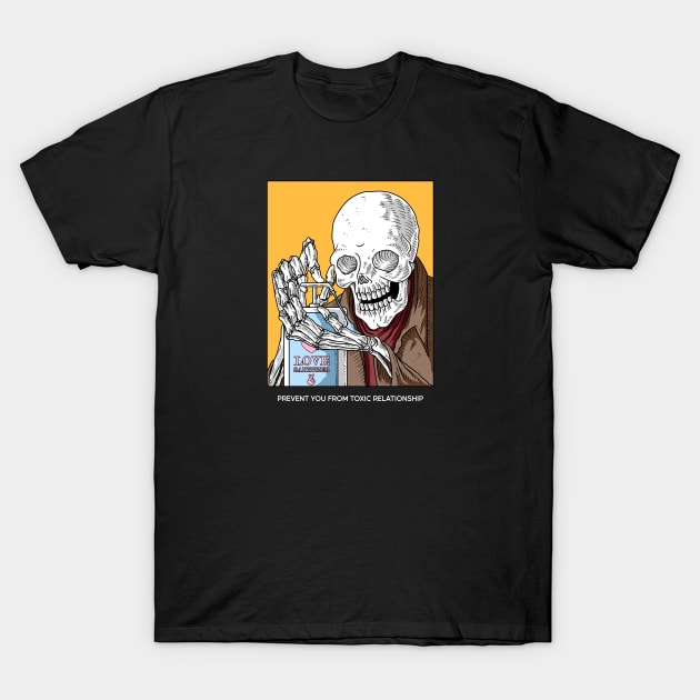 Skull prevent you from toxic relationship T-Shirt by Anna Hlimankova